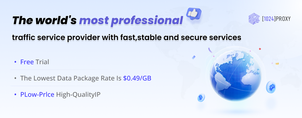 1024Proxy - World's most professional traffic service provider